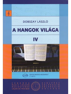A hangok világa IV.