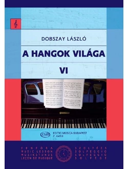 A hangok világa VI.