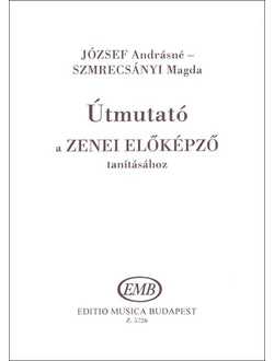 Útmutató a Zenei előképző tanításához