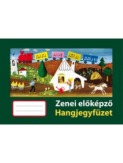 Zenei előképző - Hangjegyfüzet