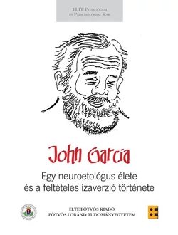Egy neuroetológus élete és a feltételes ízaverzió története