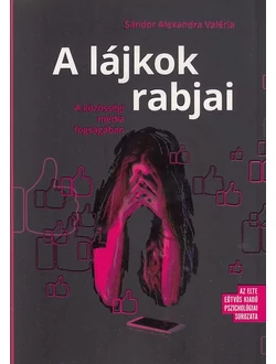 A lájkok rabjai