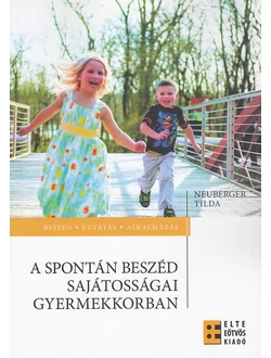 A spontán beszéd sajátosságai gyermekkorban