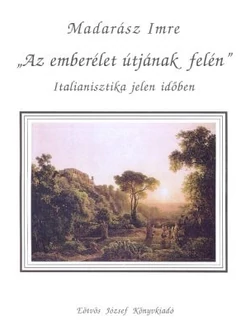 „Az emberélet útjának felén”