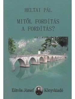 Mitől fordítás a fordítás?