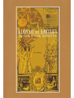 Araukánok könyve III. rész