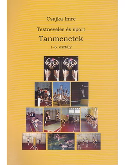 Testnevelés és sport - Tanmenetek 1-6. osztály