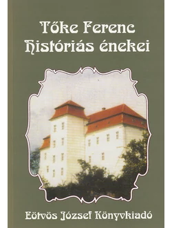 Tőke Ferenc históriás énekei