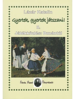 Gyertek, gyertek játszani II.