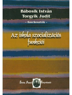 Az iskola szocializációs funkciói
