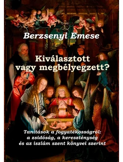 Kiválasztott vagy megbélyegzett?