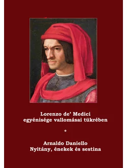 Lorenzo de' Medici egyénisége vallomásai tükrében