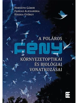 A poláros fény környezetoptikai és biológiai vonatkozásai