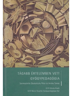 Tágabb értelemben vett gyógypedagógia