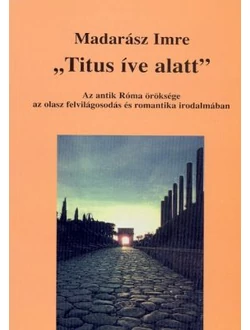 „Titus íve alatt”