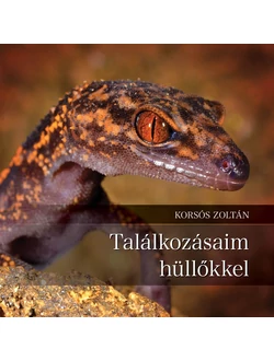 Találkozásaim hüllőkkel