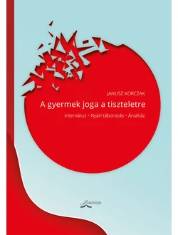 A gyermek joga a tiszteletre