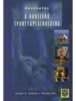 Bevezetés a korszerű sporttáplálkozásba