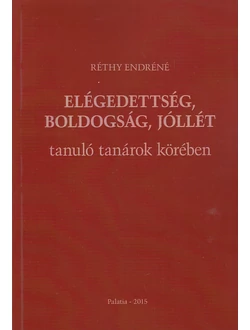 Elégedettség, boldogság, jóllét tanuló tanárok körében