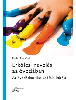 Erkölcsi nevelés az óvodában