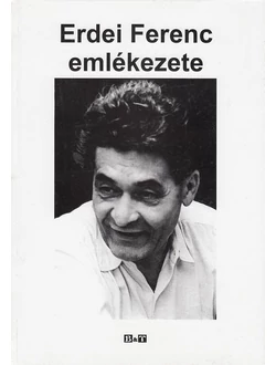 Erdei Ferenc emlékezete