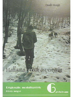 Hallgatag erdők ösvényein