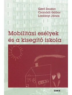 Mobilitási esélyek és a kisegítő iskola