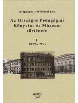 Az Országos Pedagógiai Könyvtár és Múzeum története