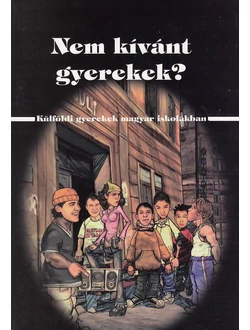 Nem kívánt gyerekek?