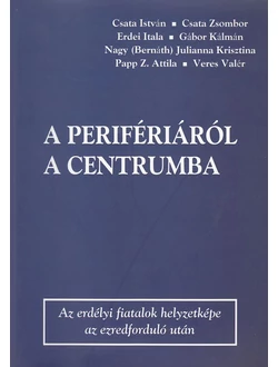 A perifériáról a centrumba