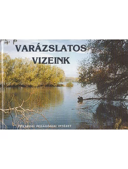Varázslatos vizeink