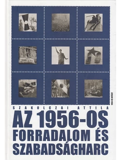 Az 1956-os forradalom és szabadságharc