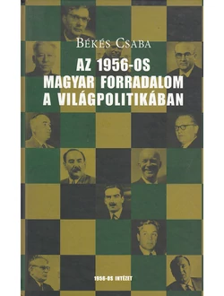 Az 1956-os magyar forradalom a világpolitikában