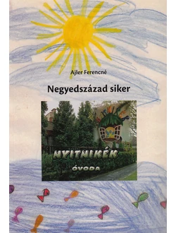 Negyedszázad siker