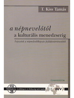 A népnevelőtől a kulturális menedzserig