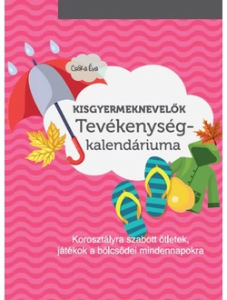 Kisgyermeknevelők tevékenységkalendáriuma