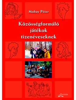 Közösségformáló játékok tizenéveseknek