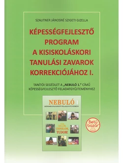 Képességfejlesztő program a kisiskoláskori tanulási zavarok korrekciójához 1.