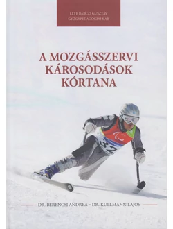 A mozgásszervi károsodások kórtana