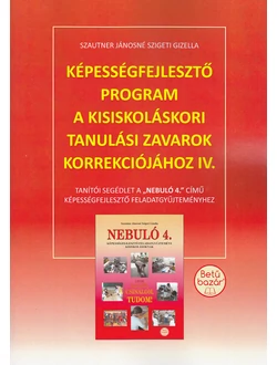 Képességfejlesztő program a kisiskoláskori tanulási zavarok korrekciójához 4.