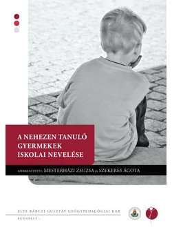 A nehezen tanuló gyermekek iskolai nevelése