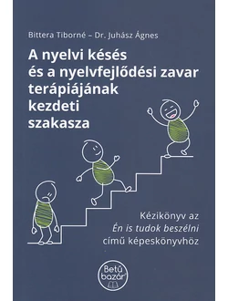 A nyelvi késés és a nyelvfejlődési zavar terápiájának kezdeti szakasza