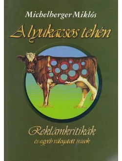 A lyukacsos tehén