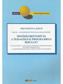 Minőségbiztosítás a pedagógiai programban - Hogyan?