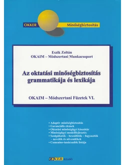 Az oktatási minőségbiztosítás grammatikája és lexikája