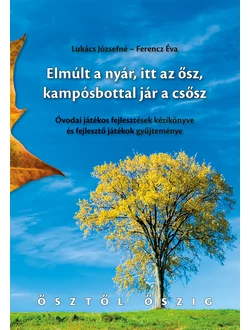 Elmúlt a nyár, itt az ősz, kampósbottal jár a csősz