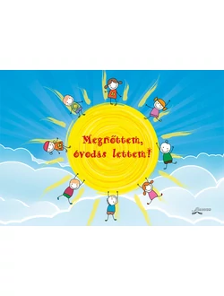 Megnőttem, óvodás lettem!
