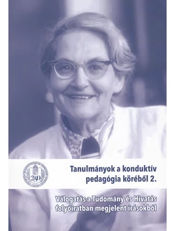Tanulmányok a konduktív pedagógia köréből 2.