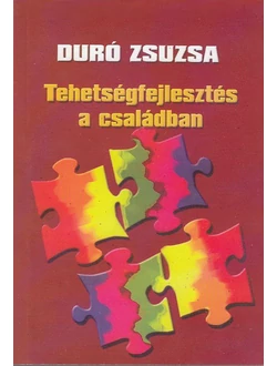 Tehetségfejlesztés a családban