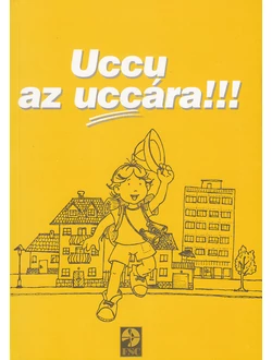 Uccu az uccára!!! 